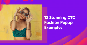 収益とEメールサブスクライバーを増やすための10のShopifyポップアップ dtc fashion popup examples banner 300x157 - 10 Shopify Popups to Grow Your Revenue & Email Subscribers