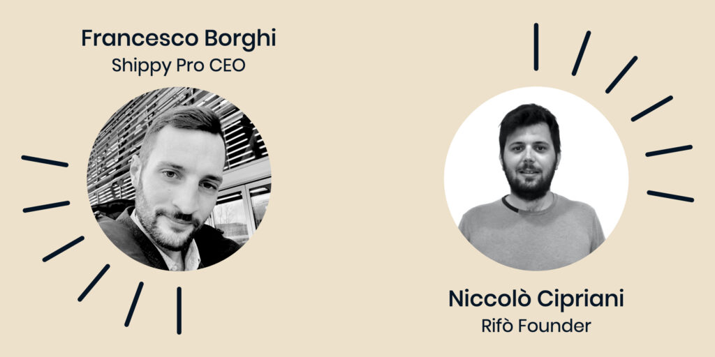 Francesco Borghi (CEO de ShippyPro) y Niccolo Cipriani (Fundador de Rifo)
