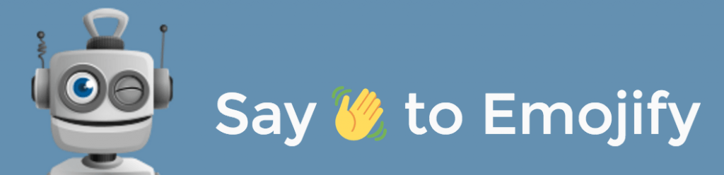 Emojify traduit n'importe quel texte en emoji !