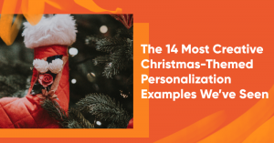christmas personalization banner 300x157 - The 14 Most Creative Christmas-Themed Personalization Examples We&rsquo;ve Seen (+ Templates)