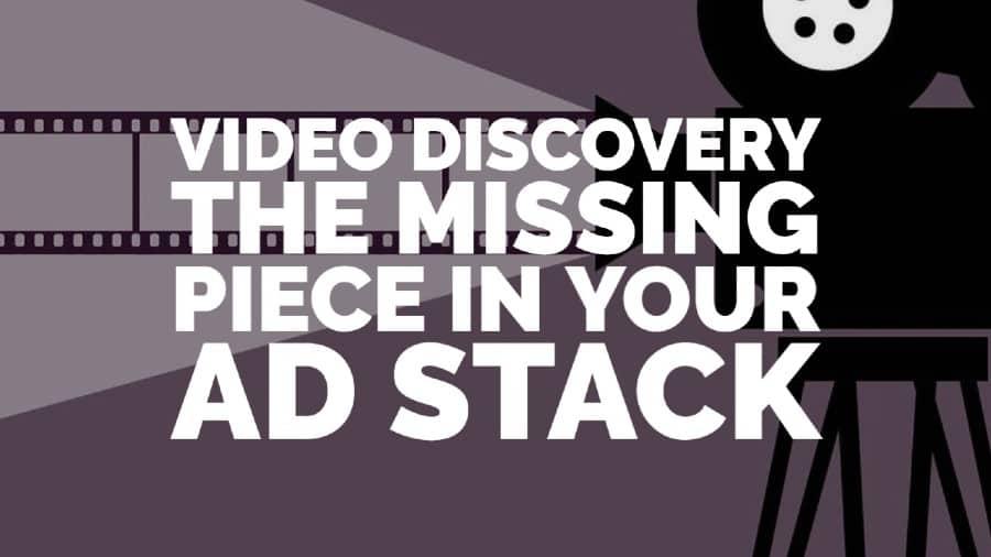 Video Discovery_ ชิ้นส่วนที่ขาดหายไปในชุดโฆษณาของคุณ