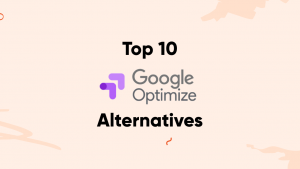 Top 10 alternative Google Optimize în 2023 (Găsiți un înlocuitor pentru Google Optimize după apus) google optimize alternatives banner 300x169 - Top 10 Google Optimize Alternatives in 2023 (Find a Replacement for Google Optimize After Its Sunsetting)