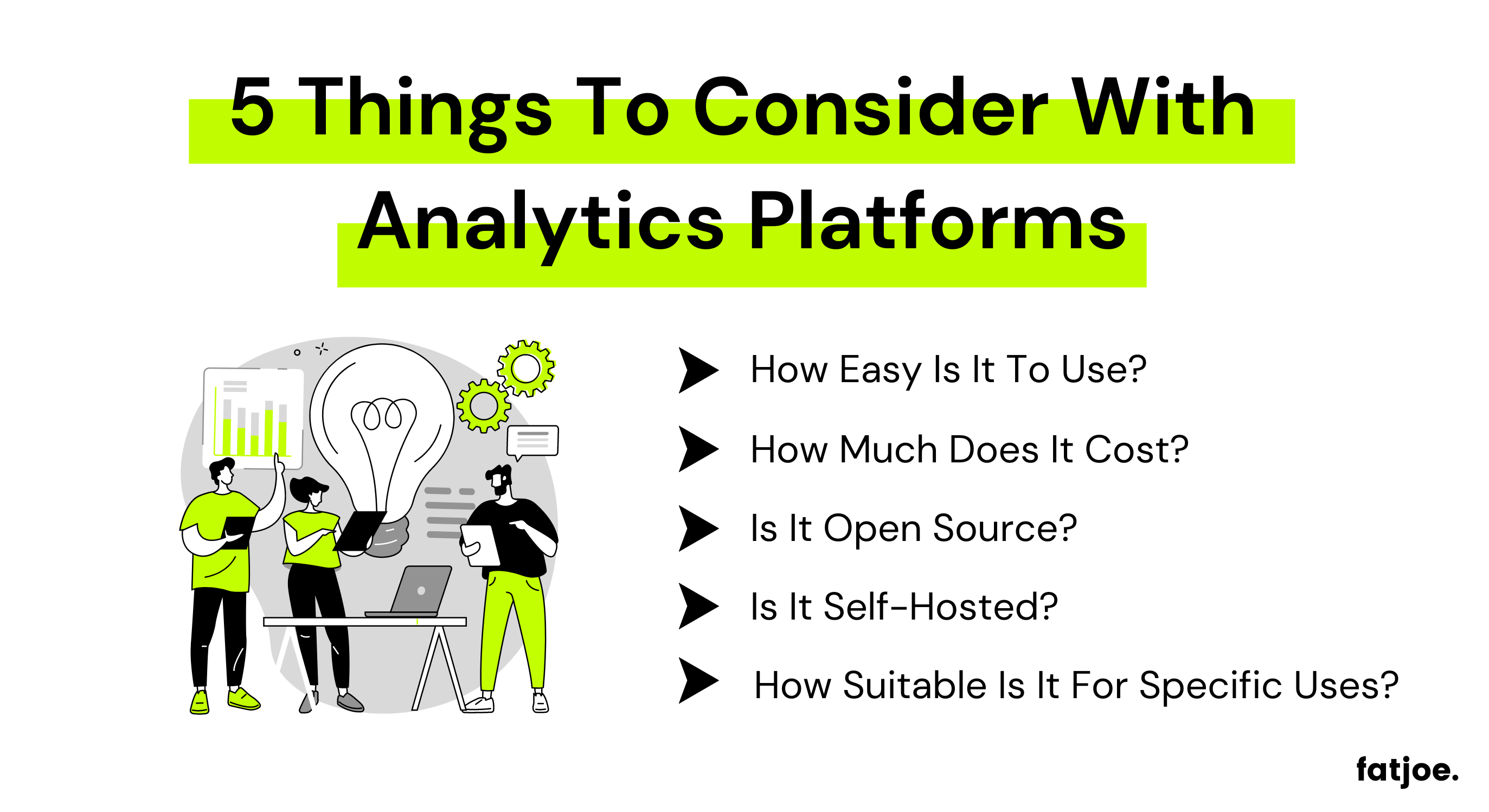 Grafika FATJOE przedstawiająca rzeczy, które należy wziąć pod uwagę w przypadku platform analitycznych