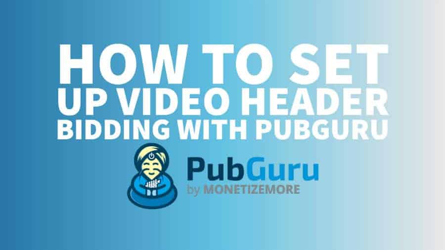 動画のヘッダー入札を設定する pubguru