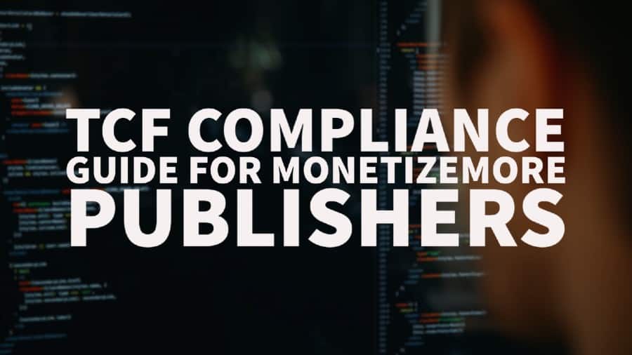 Guia de conformidade do TCF para editores MonetizeMore