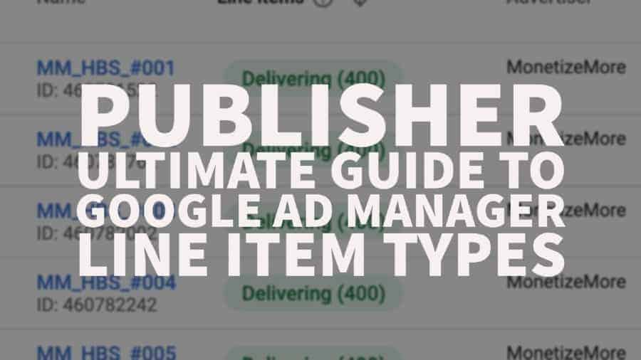 Kompletny przewodnik dla wydawców po typach elementów zamówienia Google Ad Manager