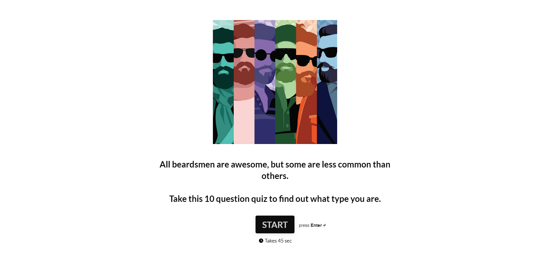E-Commerce-Personalisierungstaktiken – Ein Screenshot von Beardbrands Website ihres personalisierten Online-Quiz. Es heißt: „Alle Bartträger sind großartig, aber einige sind weniger verbreitet als andere. Nehmen Sie an diesem 10-Fragen-Quiz teil, um herauszufinden, welcher Typ Sie sind. Fangen Sie an“.
