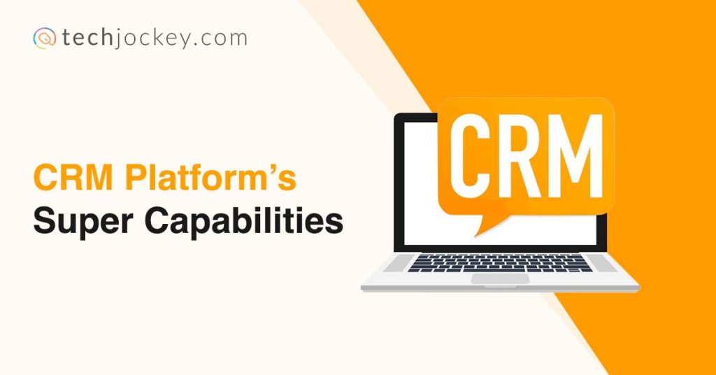 Capacités clés des plateformes CRM