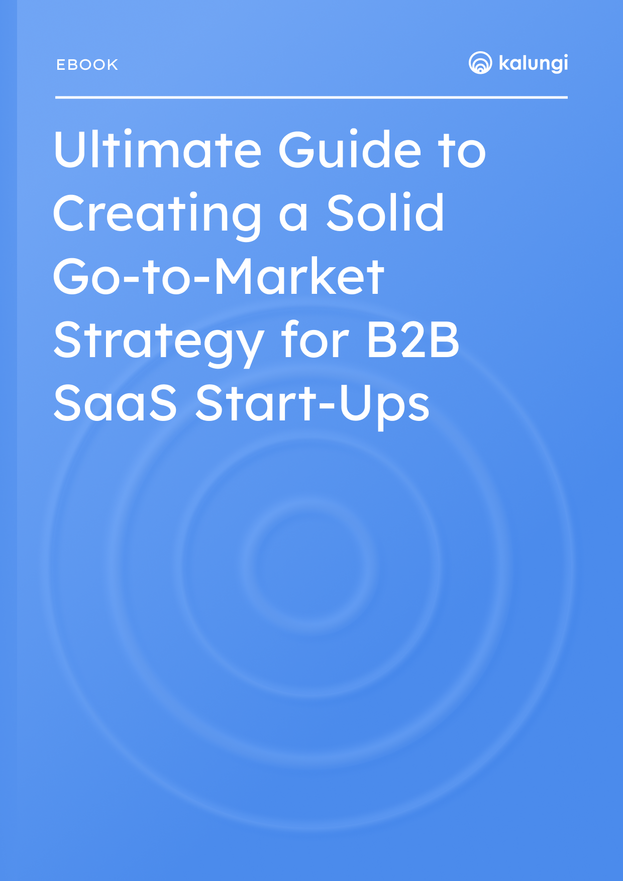 So erstellen Sie eine Markteinführungsstrategie für B2B-SaaS-Unternehmen Ebook Cover