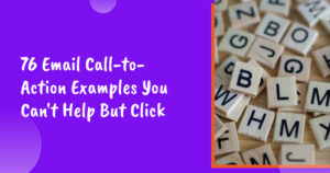 Yardım Edemeyeceğiniz Ama Tıklamanız Gereken 76 E-posta Harekete Geçirici Mesaj Örneği