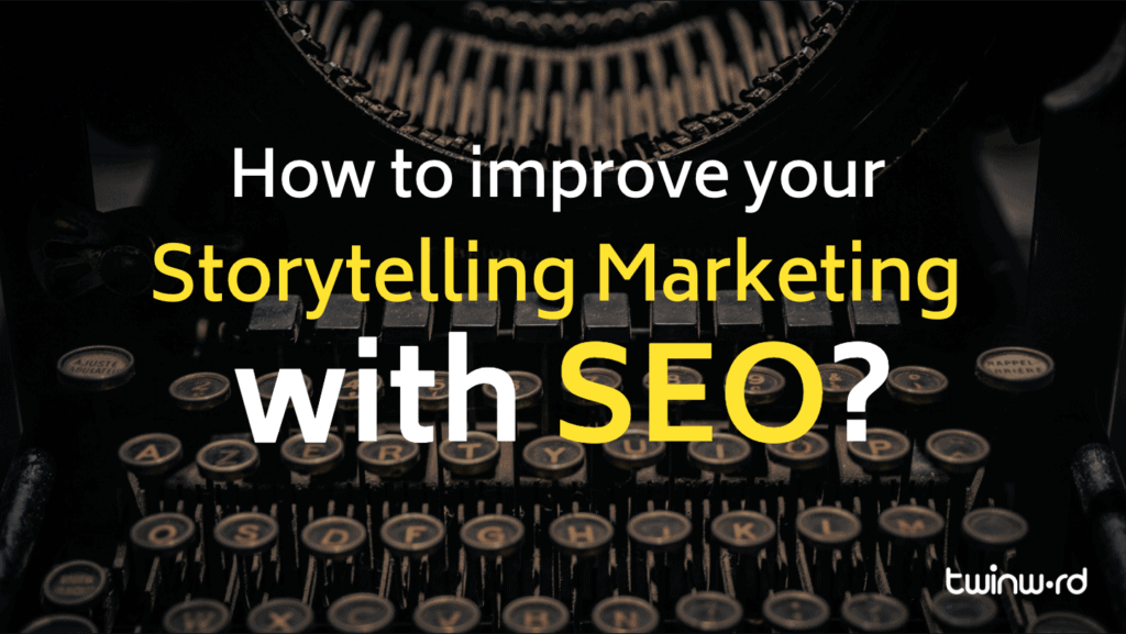 SEOでストーリーテリングマーケティングを改善する方法