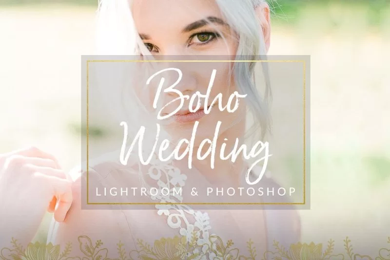 Ajustes preestablecidos de Lightroom para bodas boho