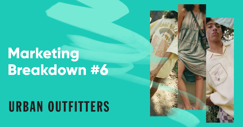 4 conseils pour vous aider à reproduire la stratégie marketing d'Urban Outfitters breakdown urban outfitters - 4 Tips to Help You Replicate Urban Outfitters' Marketing Strategy