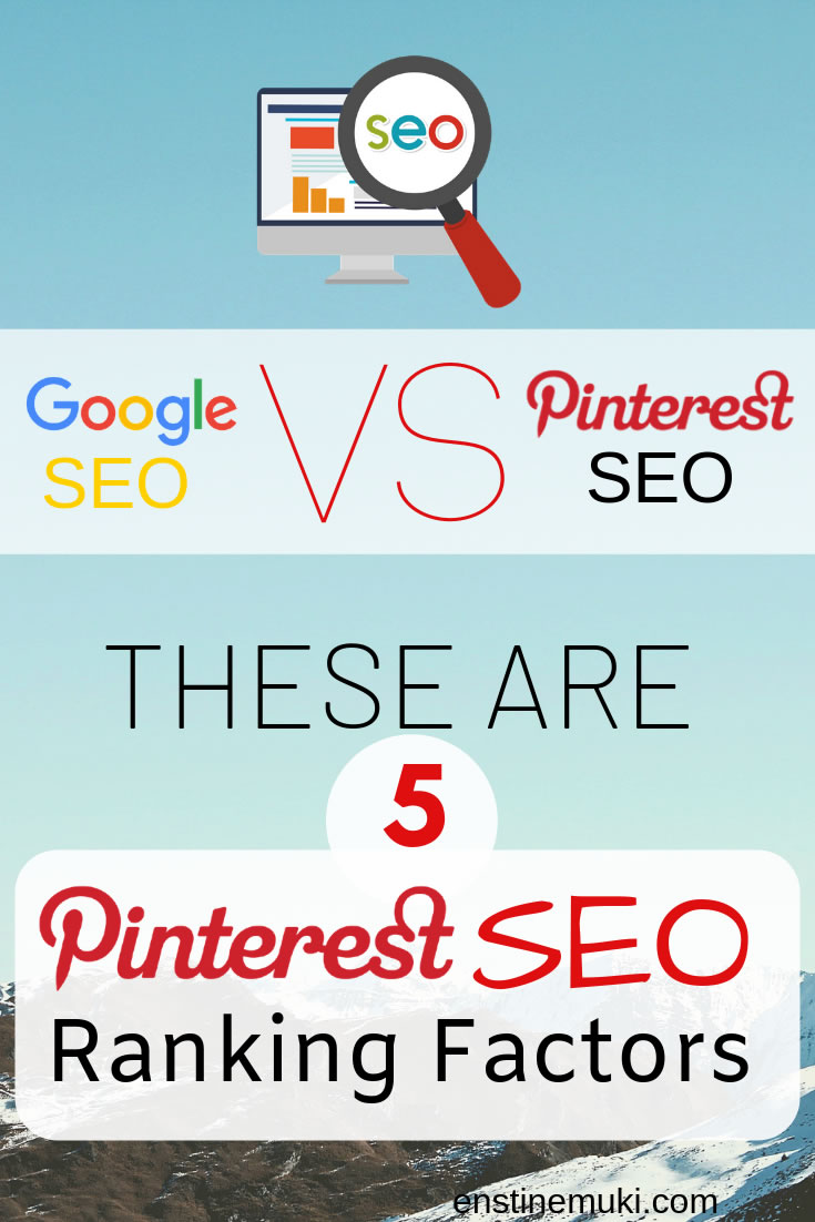 google SEO vs Pinterest SEO pentru trafic