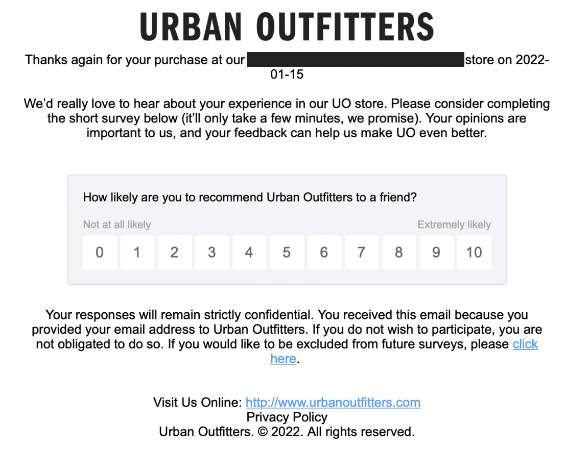 Kumpulkan umpan balik pelanggan secara online–Survei skor promotor bersih dari Urban Outfitters membaca, “Seberapa besar kemungkinan Anda merekomendasikan Urban Outfitters kepada teman?” dengan skala 0 - 10.