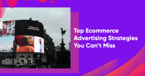 您今天可以写的 9 种类型的博客文章 top ecommerce advertising strategies banner 300x157 - 9 Types of Blog Posts You Can Write Today
