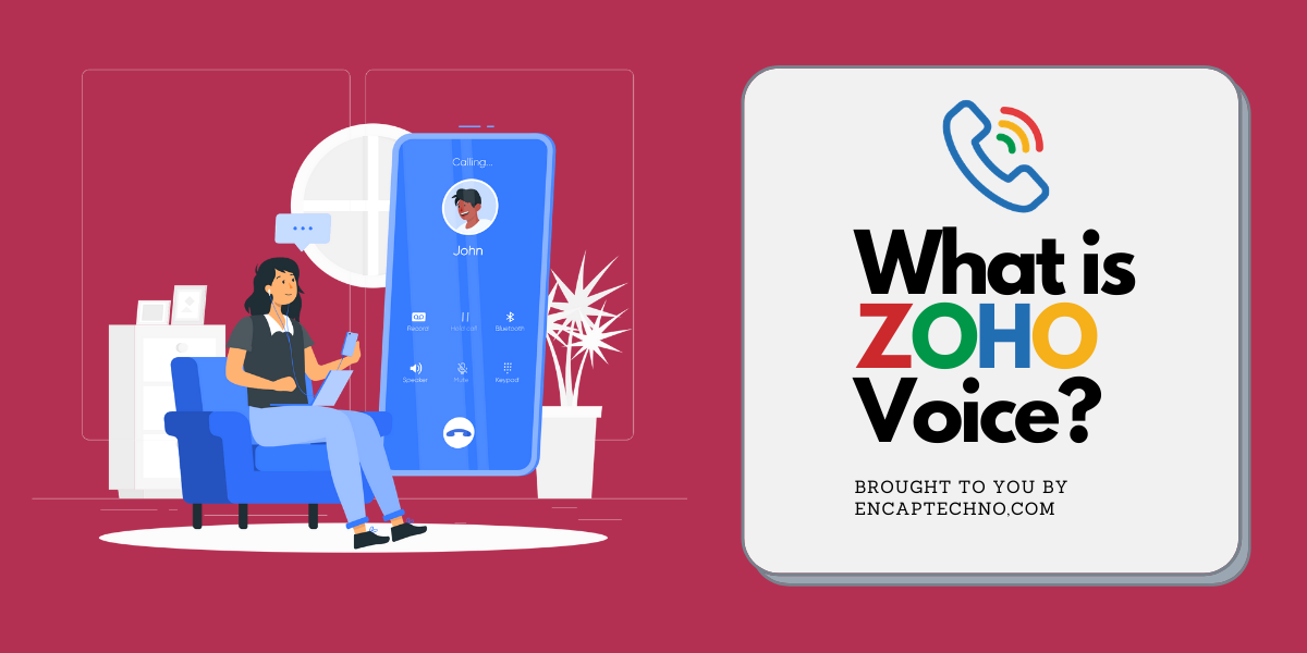Apa itu ZOHO Voice - Encaptechno