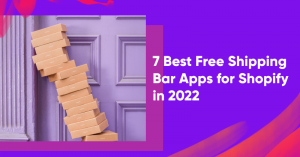 7 лучших приложений с бесплатной доставкой для Shopify в 2022 году 7 best free shipping bar apps banner 300x157 - 7 Best Free Shipping Bar Apps for Shopify in 2022