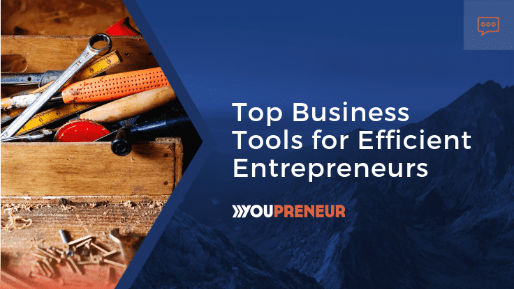 Top instrumente de afaceri pentru antreprenori eficienți